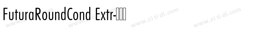 FuturaRoundCond Extr字体转换